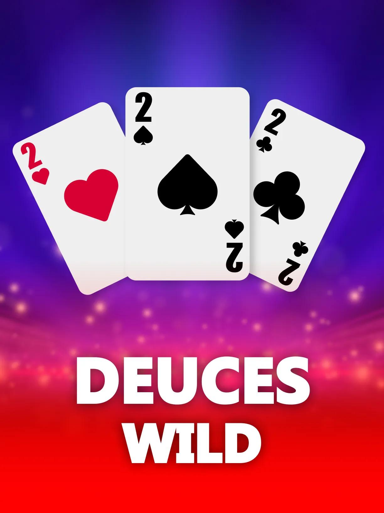 Deuces Wild